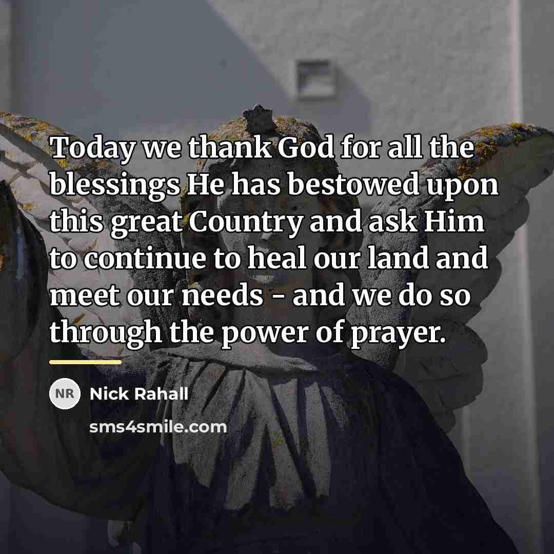 “Today we thank God for all the blessings He has…” quote by Nick Rahall