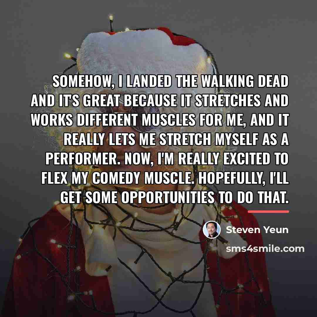 “Somehow, I landed The Walking Dead and it's great because…” quote by Steven Yeun