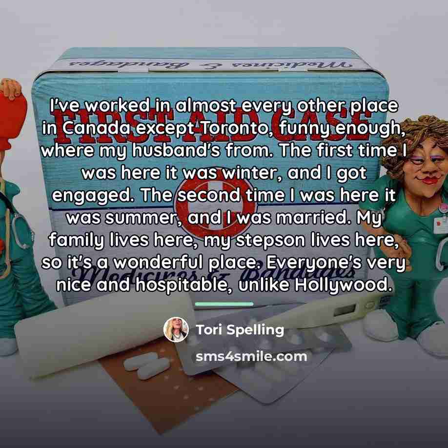 “I've worked in almost every other place in Canada except…” quote by Tori Spelling