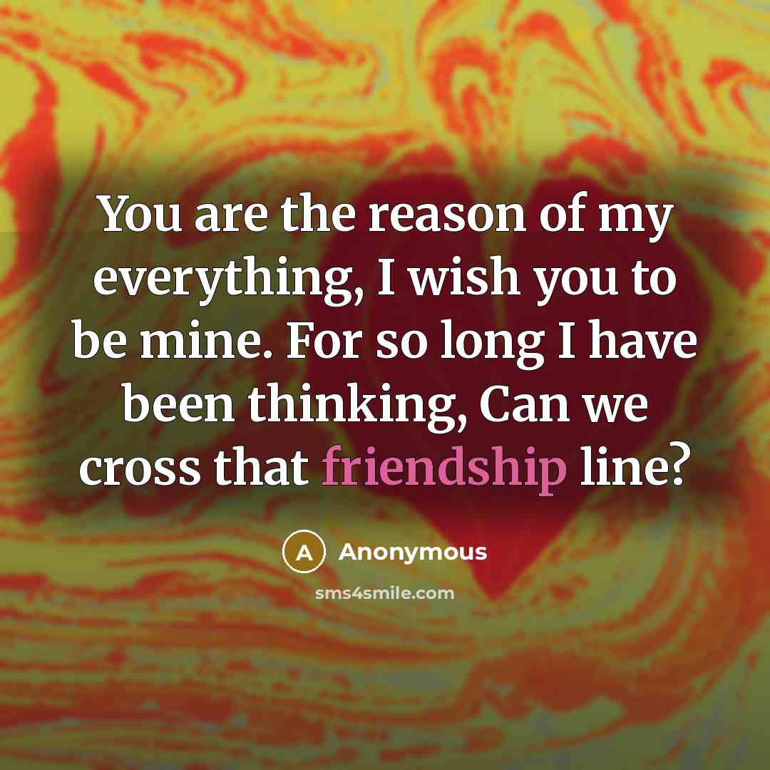“You are the reason of my everything, I wish you…” quote by Anonymous
