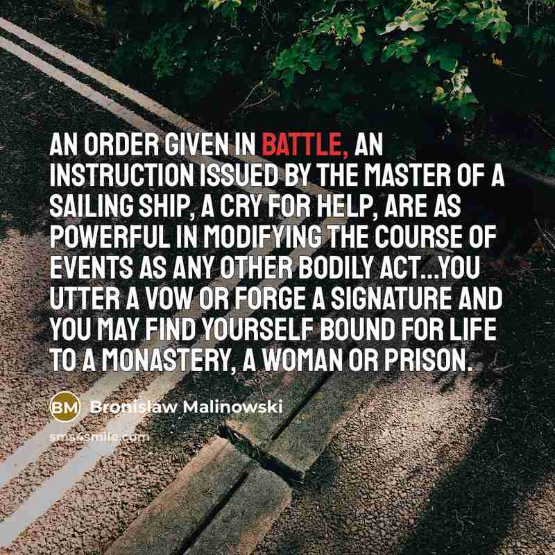 “An order given in battle, an instruction issued by the…” quote by Bronislaw Malinowski