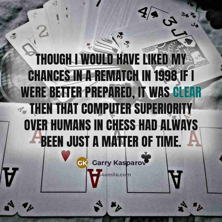 “Though I would have liked my chances in a rematch…” quote by Garry Kasparov