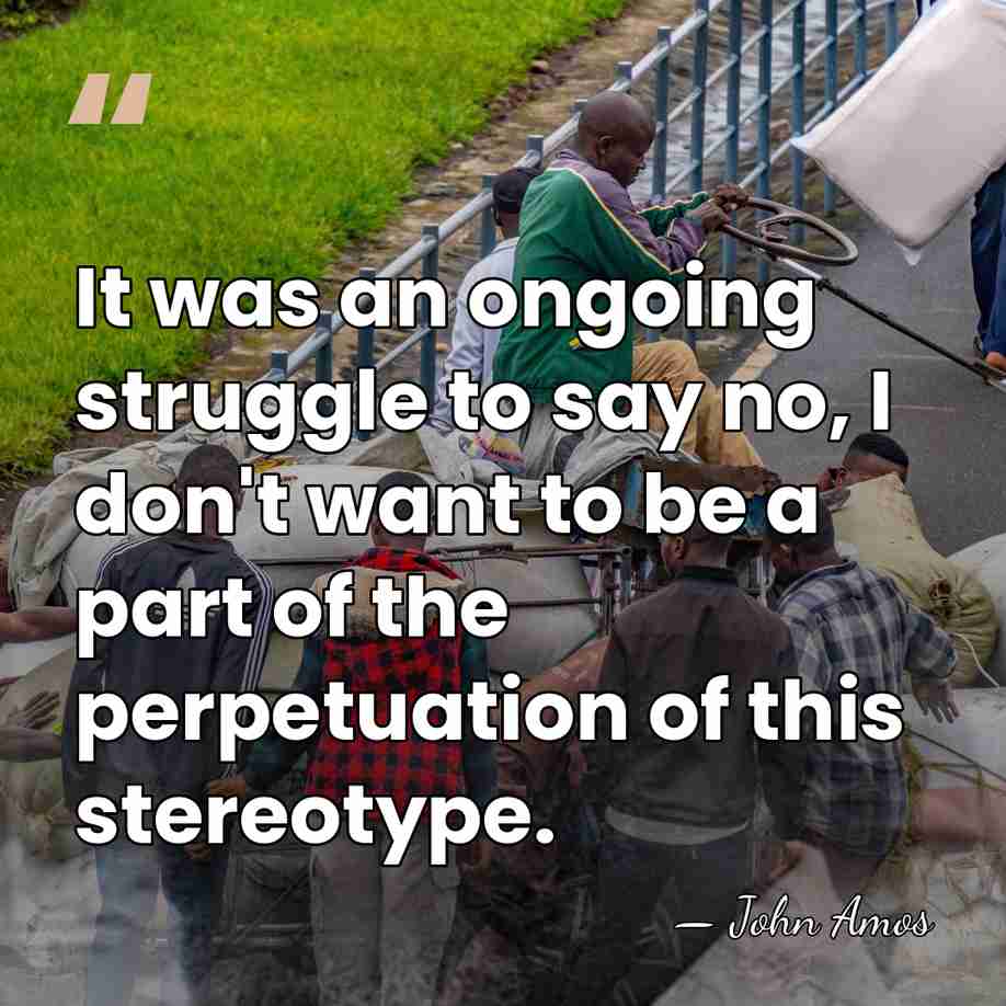 It was an ongoing struggle to say no, I don't want to&hellip; - John Amos