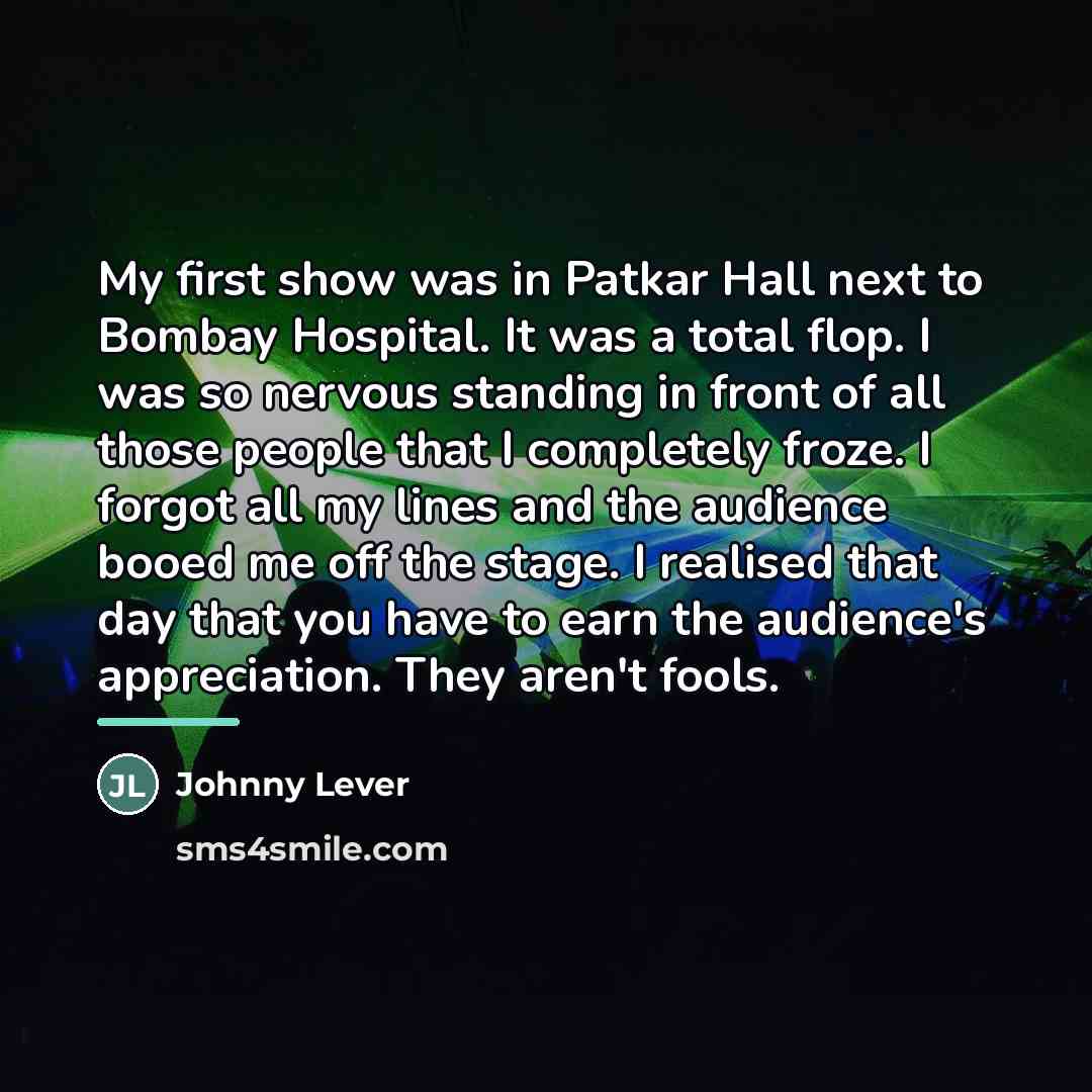 “My first show was in Patkar Hall next to Bombay…” quote by Johnny Lever