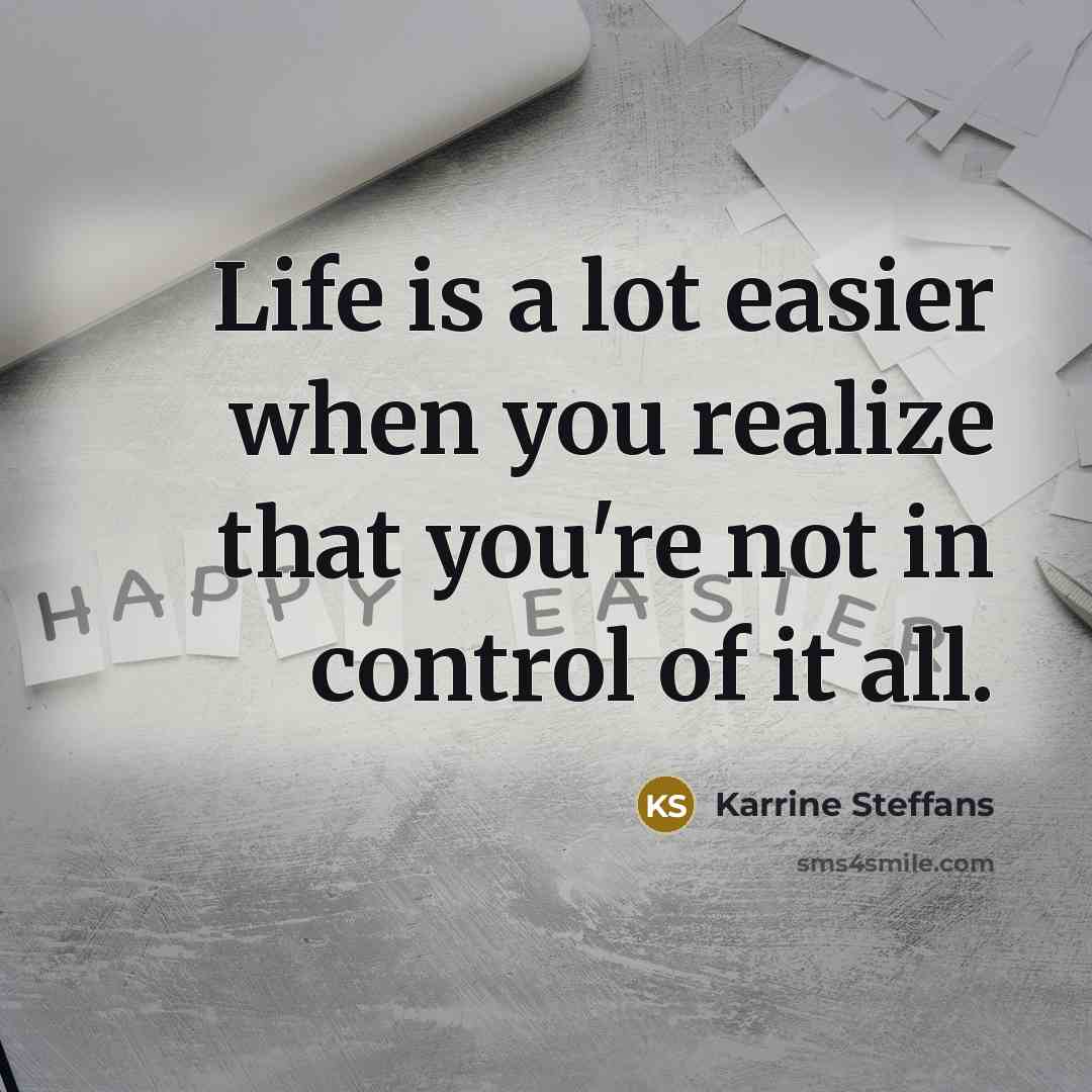 “Life is a lot easier when you realize that you're…” quote by Karrine Steffans