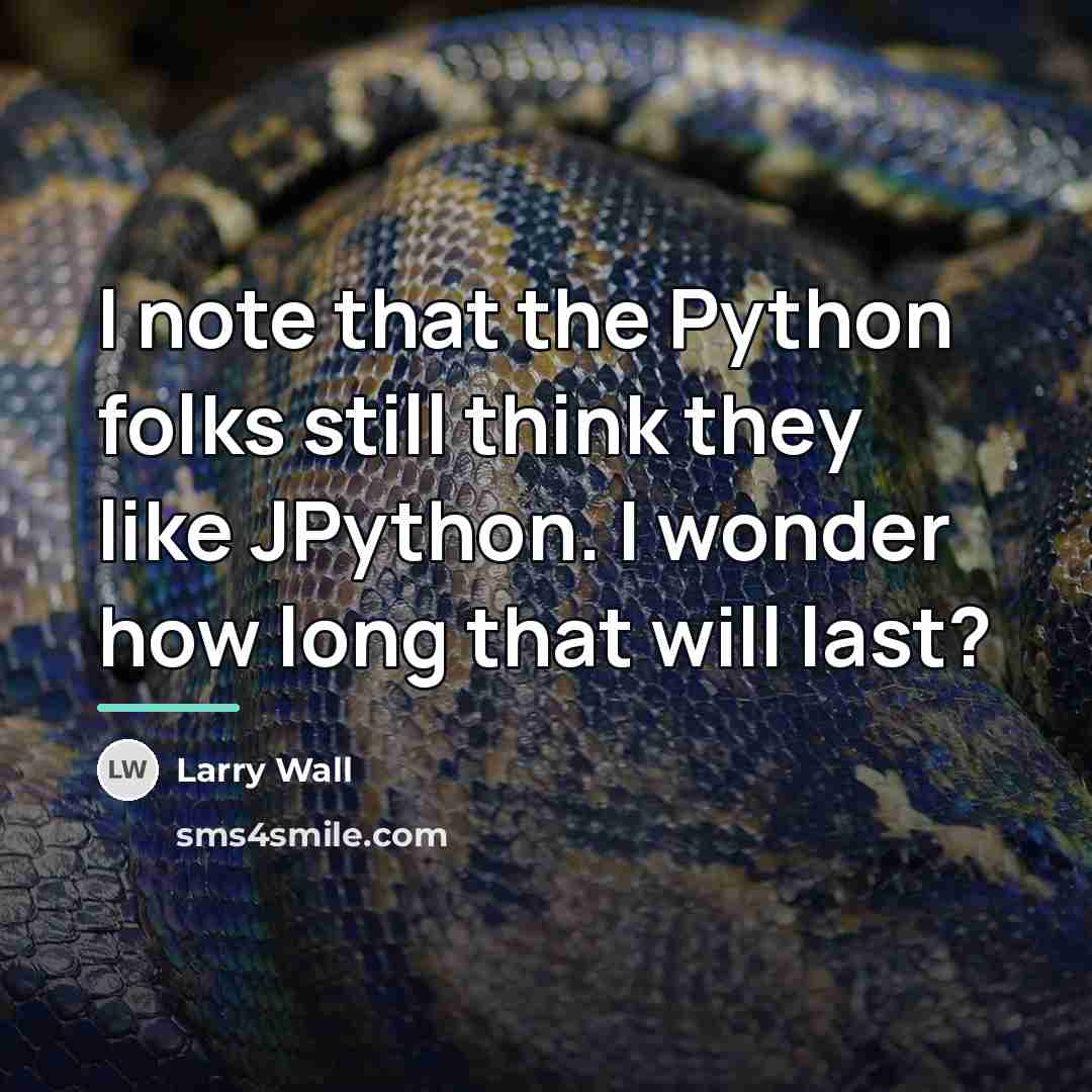 “I note that the Python folks still think they like…” quote by Larry Wall