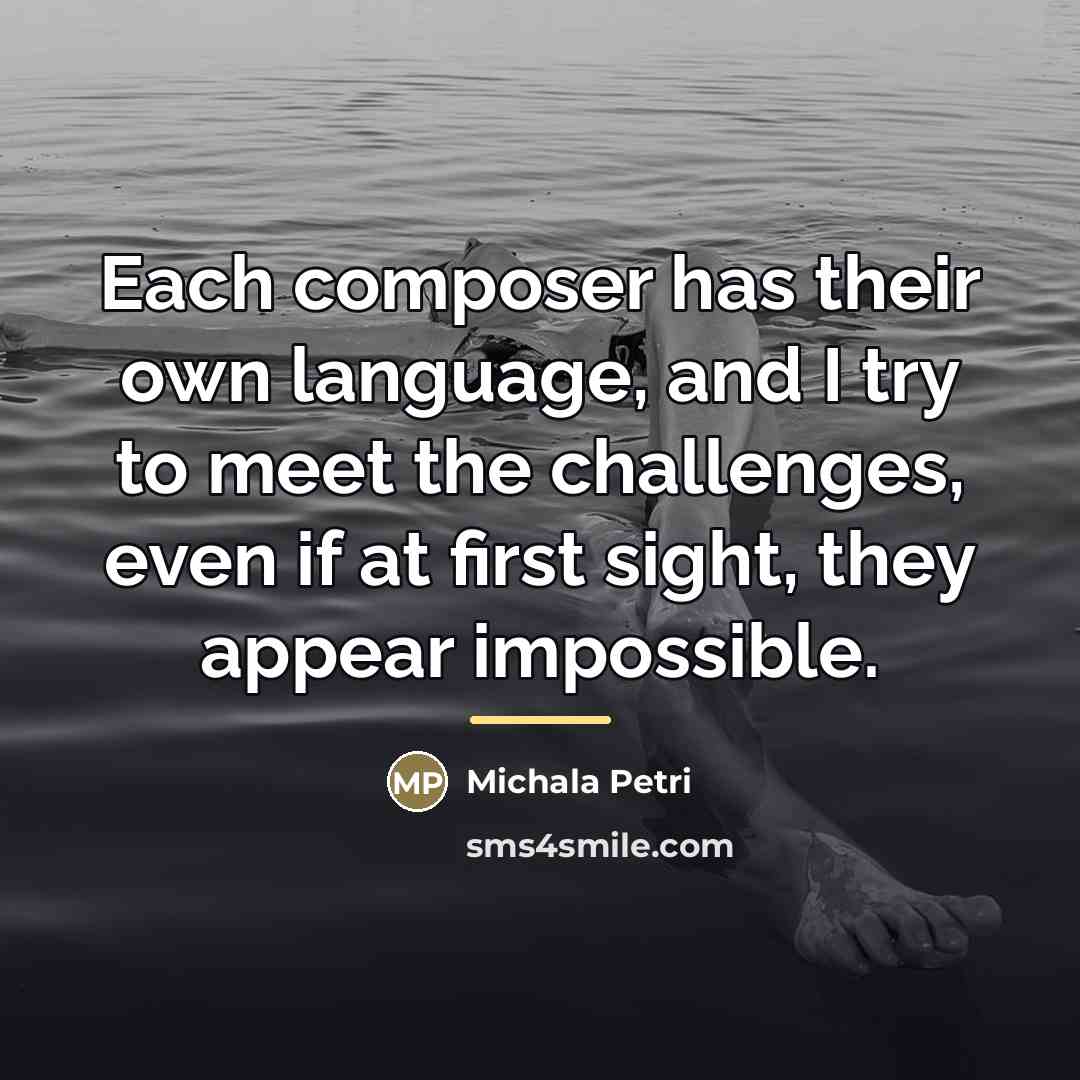 “Each composer has their own language, and I try to…” quote by Michala Petri