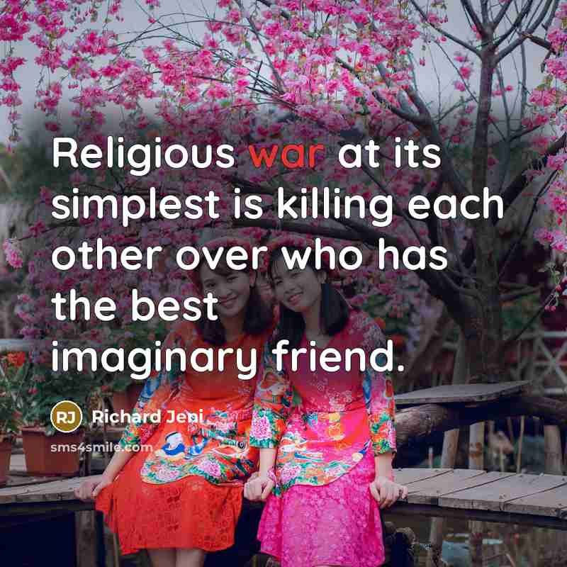 “Religious war at its simplest is killing each other over…” quote by Richard Jeni