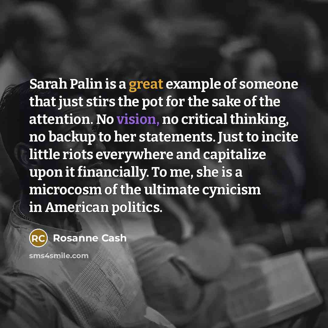 “Sarah Palin is a great example of someone that just…” quote by Rosanne Cash