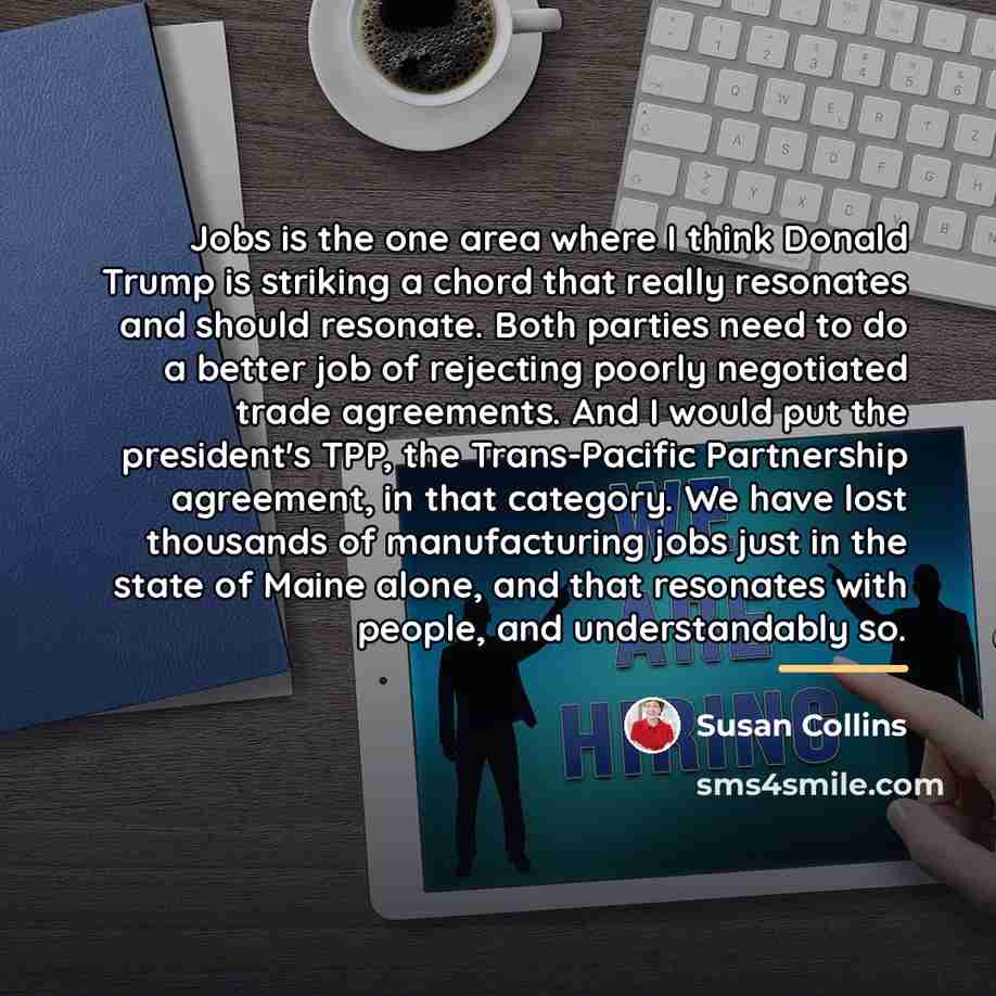 “Jobs is the one area where I think Donald Trump…” quote by Susan Collins
