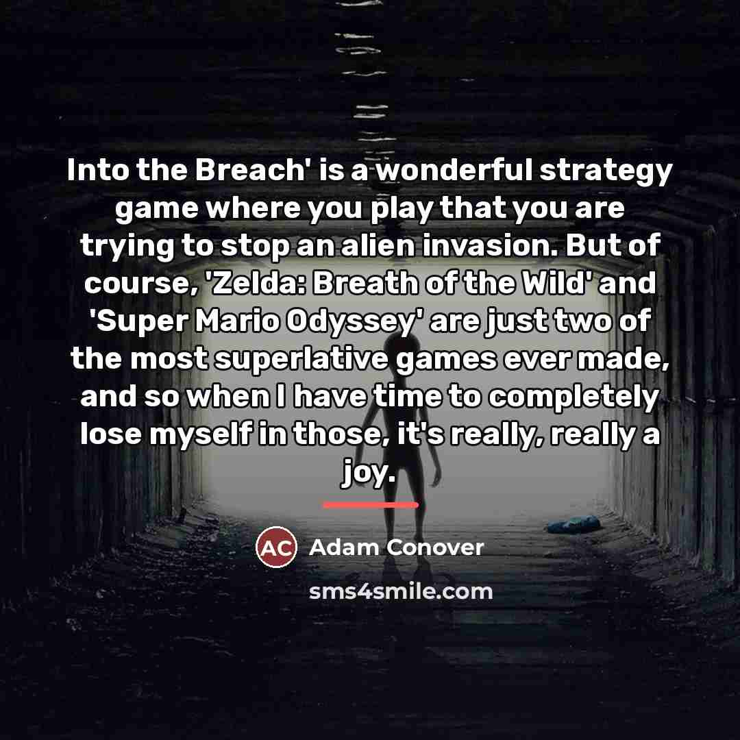 “Into the Breach' is a wonderful strategy game where you…” quote by Adam Conover