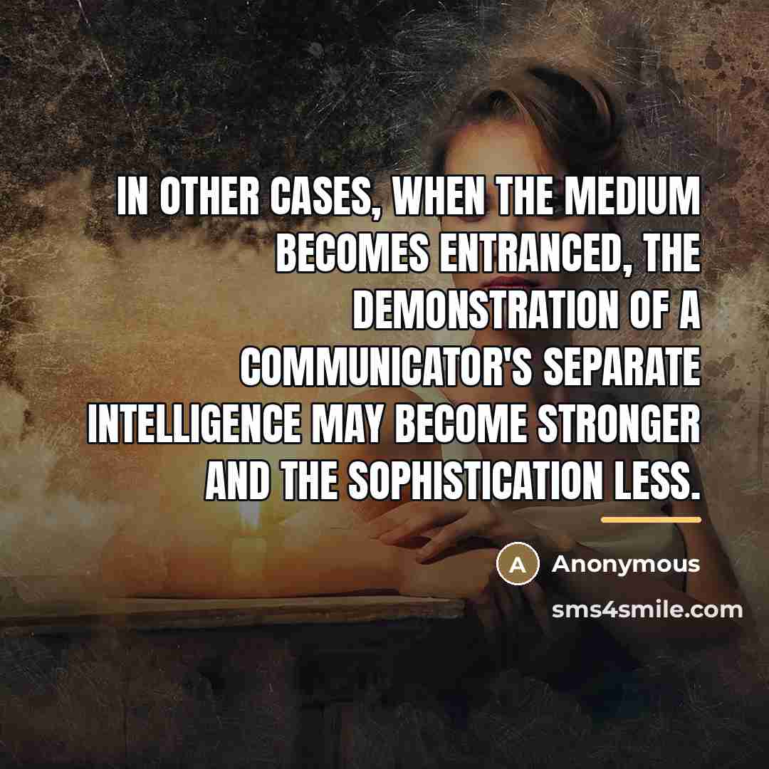 “In other cases, when the medium becomes entranced, the demonstration…” quote by Anonymous