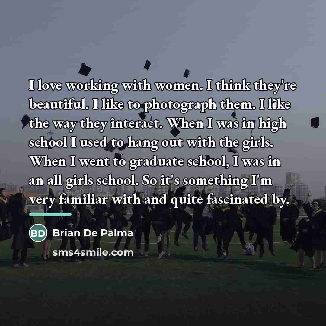 “I love working with women. I think they're beautiful. I…” quote by Brian De Palma