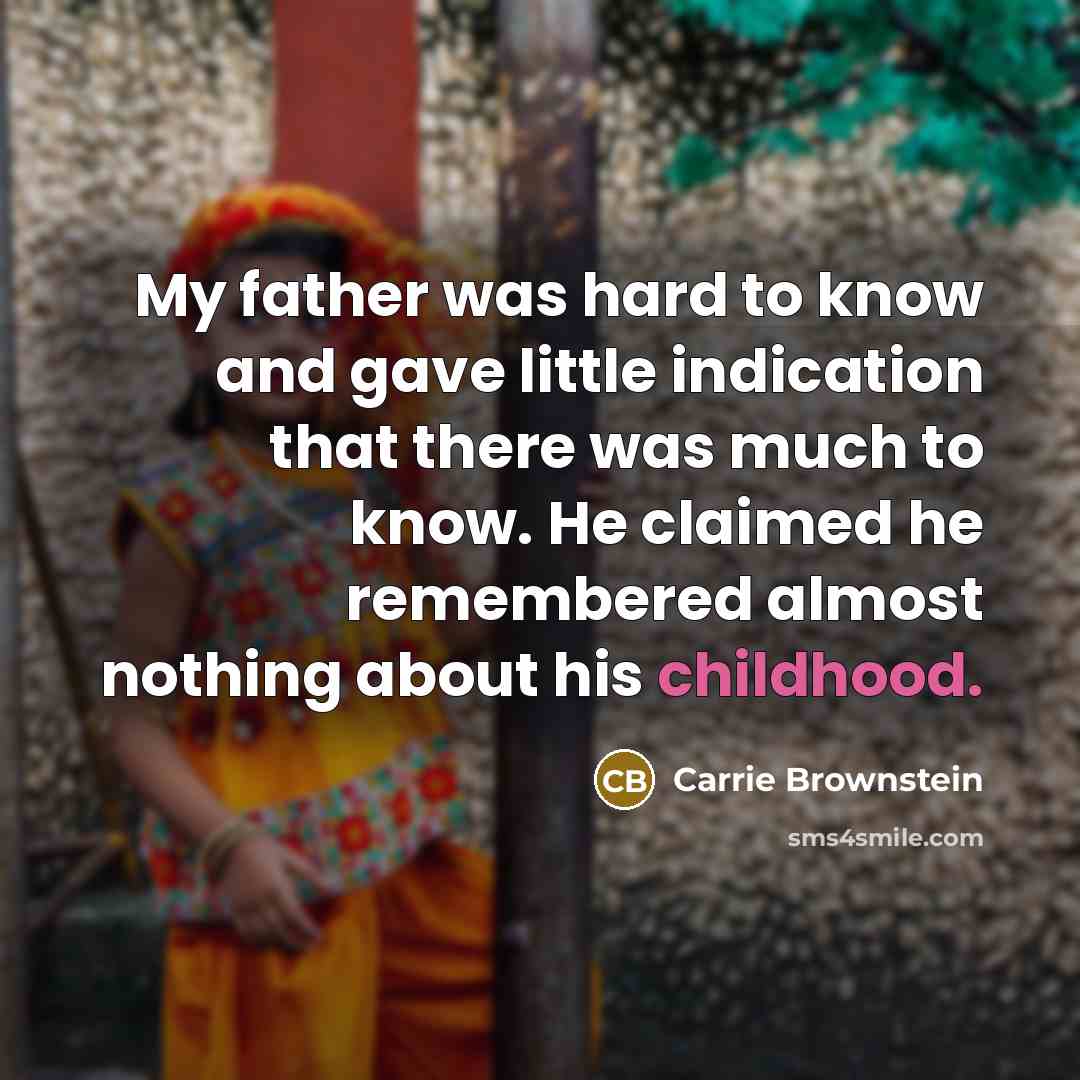 “My father was hard to know and gave little indication…” quote by Carrie Brownstein