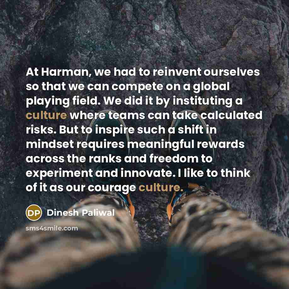 “At Harman, we had to reinvent ourselves so that we…” quote by Dinesh Paliwal