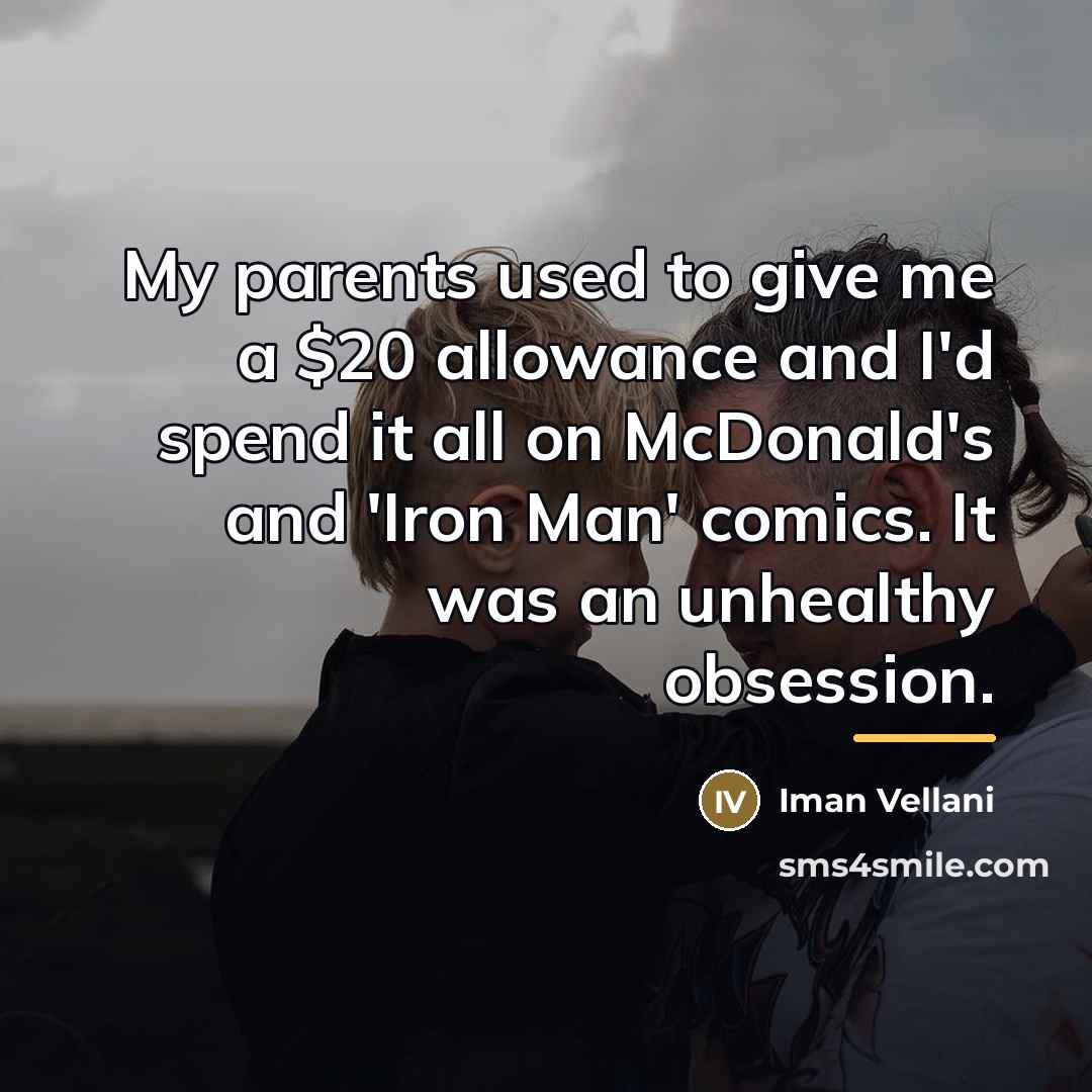 “My parents used to give me a $20 allowance and…” quote by Iman Vellani