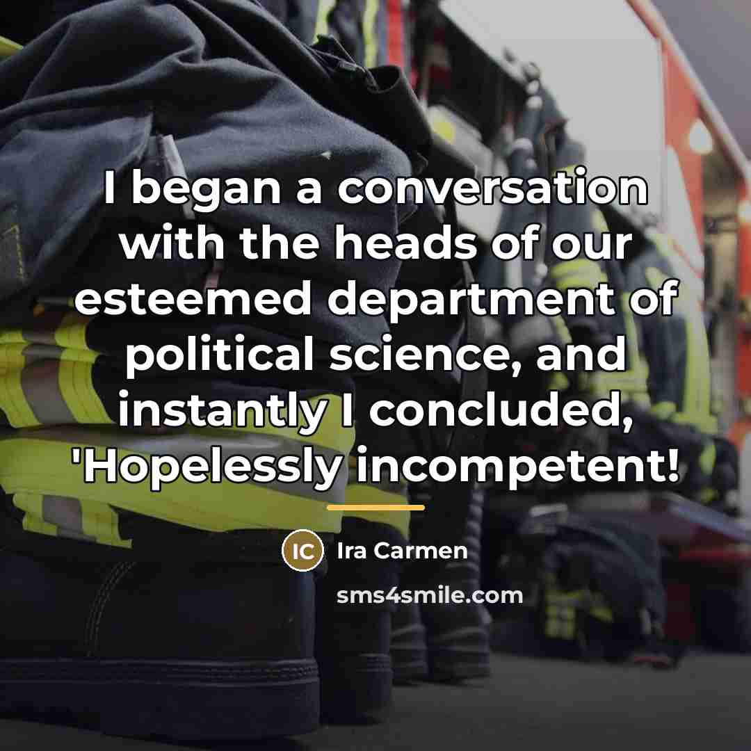 “I began a conversation with the heads of our esteemed…” quote by Ira Carmen