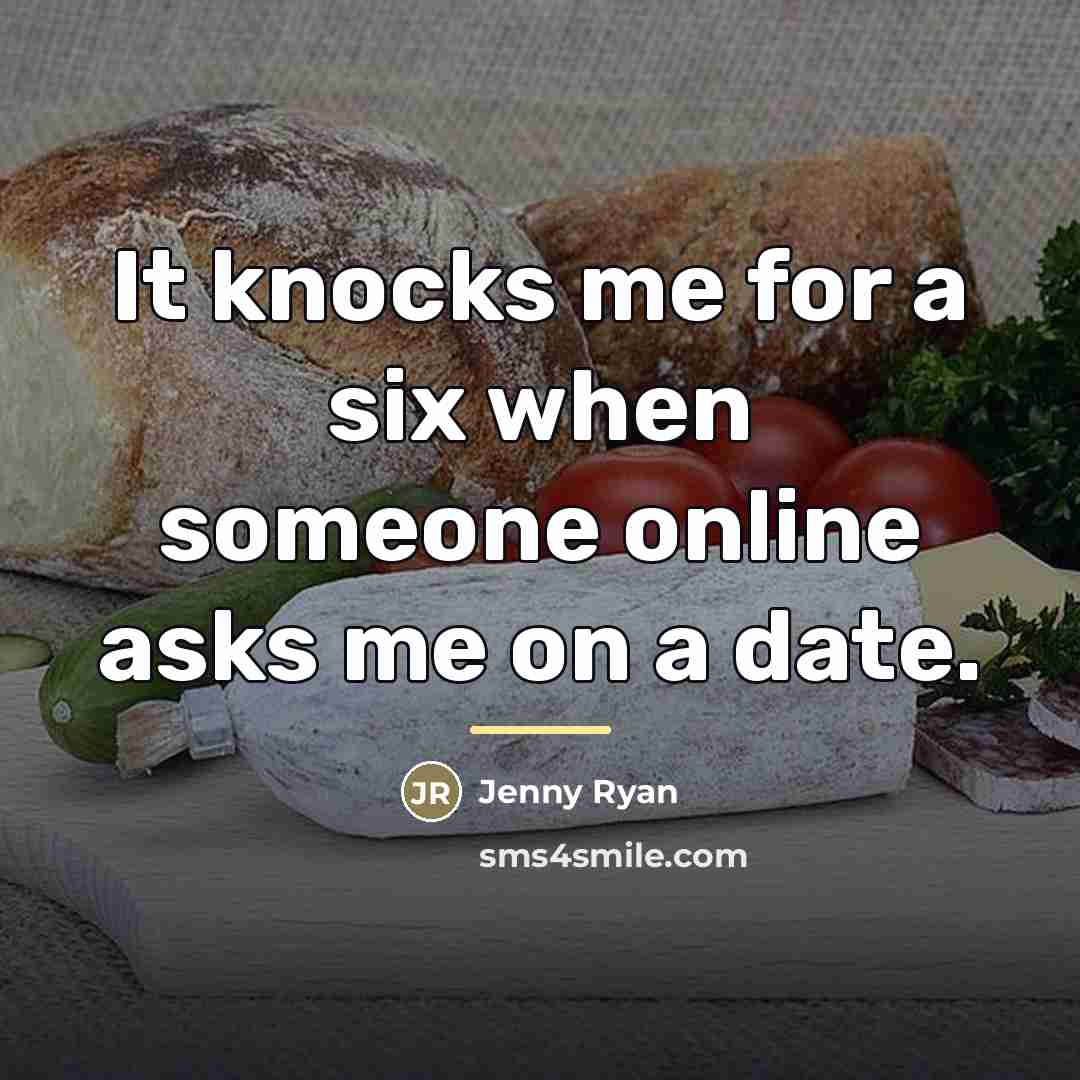 “It knocks me for a six when someone online asks…” quote by Jenny Ryan