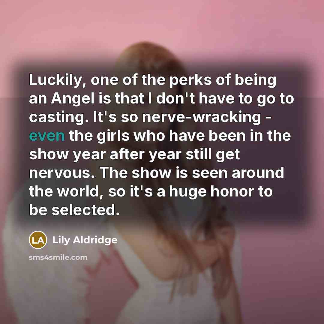 “Luckily, one of the perks of being an Angel is…” quote by Lily Aldridge