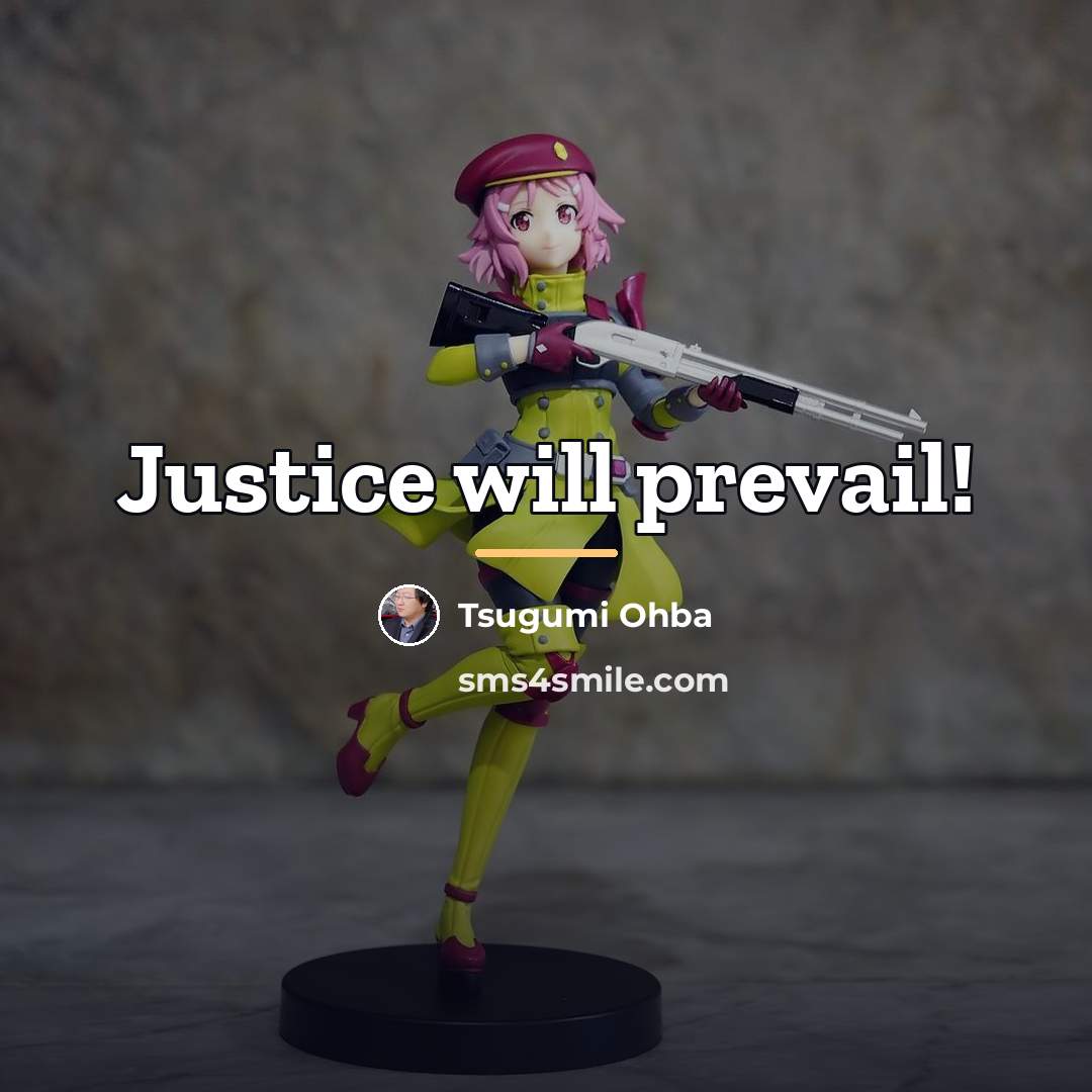 “Justice will prevail!…” quote by Tsugumi Ohba