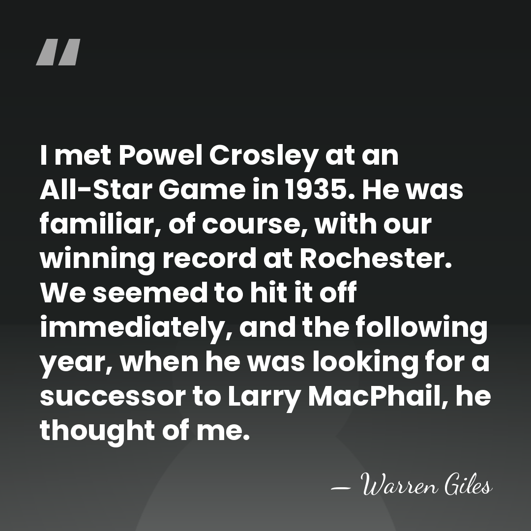 I met Powel Crosley at an All-Star Game in 1935. He was&hellip; - Warren Giles