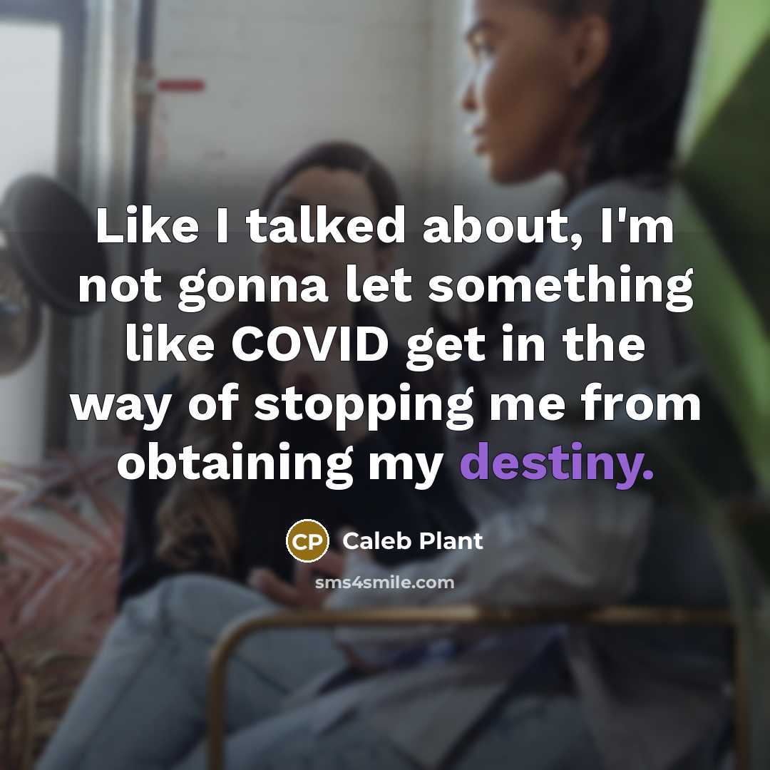 “Like I talked about, I'm not gonna let something like…” quote by Caleb Plant
