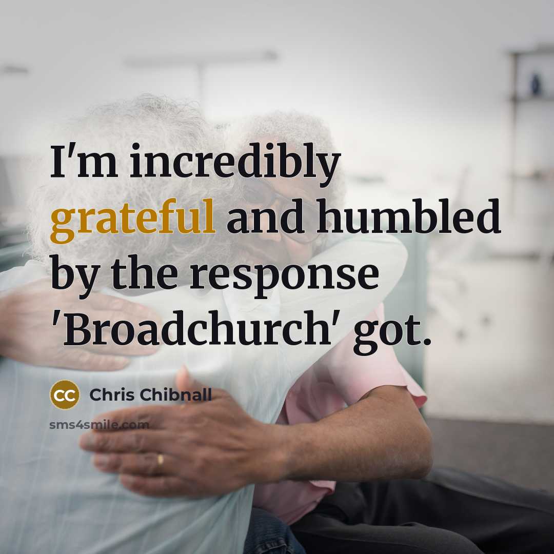 “I'm incredibly grateful and humbled by the response 'Broadchurch' got.…” quote by Chris Chibnall
