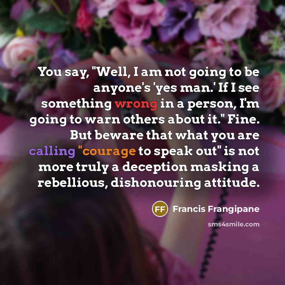 “You say, "Well, I am not going to be anyone's…” quote by Francis Frangipane