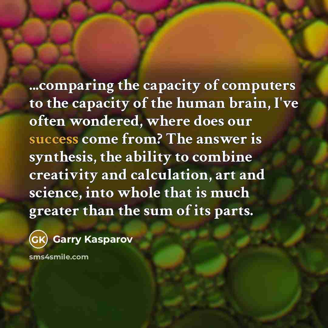 “...comparing the capacity of computers to the capacity of the…” quote by Garry Kasparov