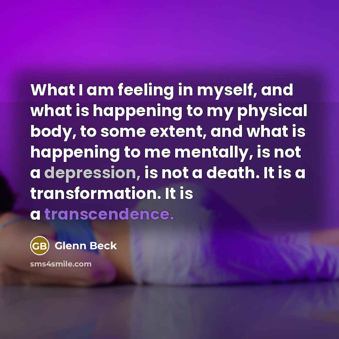 “What I am feeling in myself, and what is happening…” quote by Glenn Beck