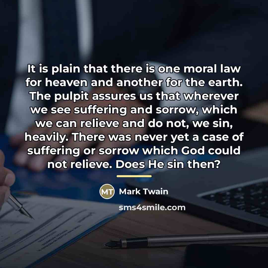 “It is plain that there is one moral law for…” quote by Mark Twain