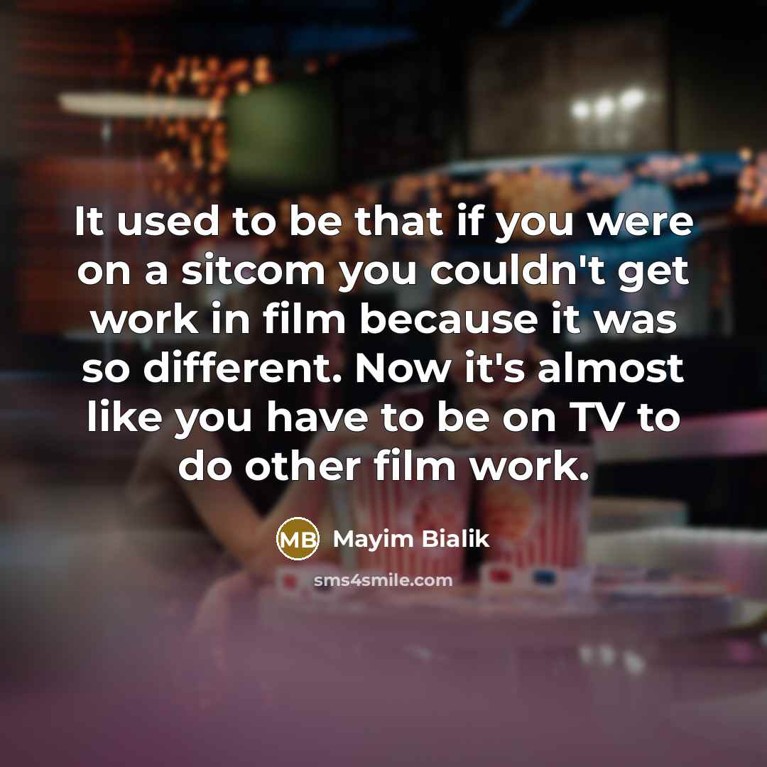 “It used to be that if you were on a…” quote by Mayim Bialik
