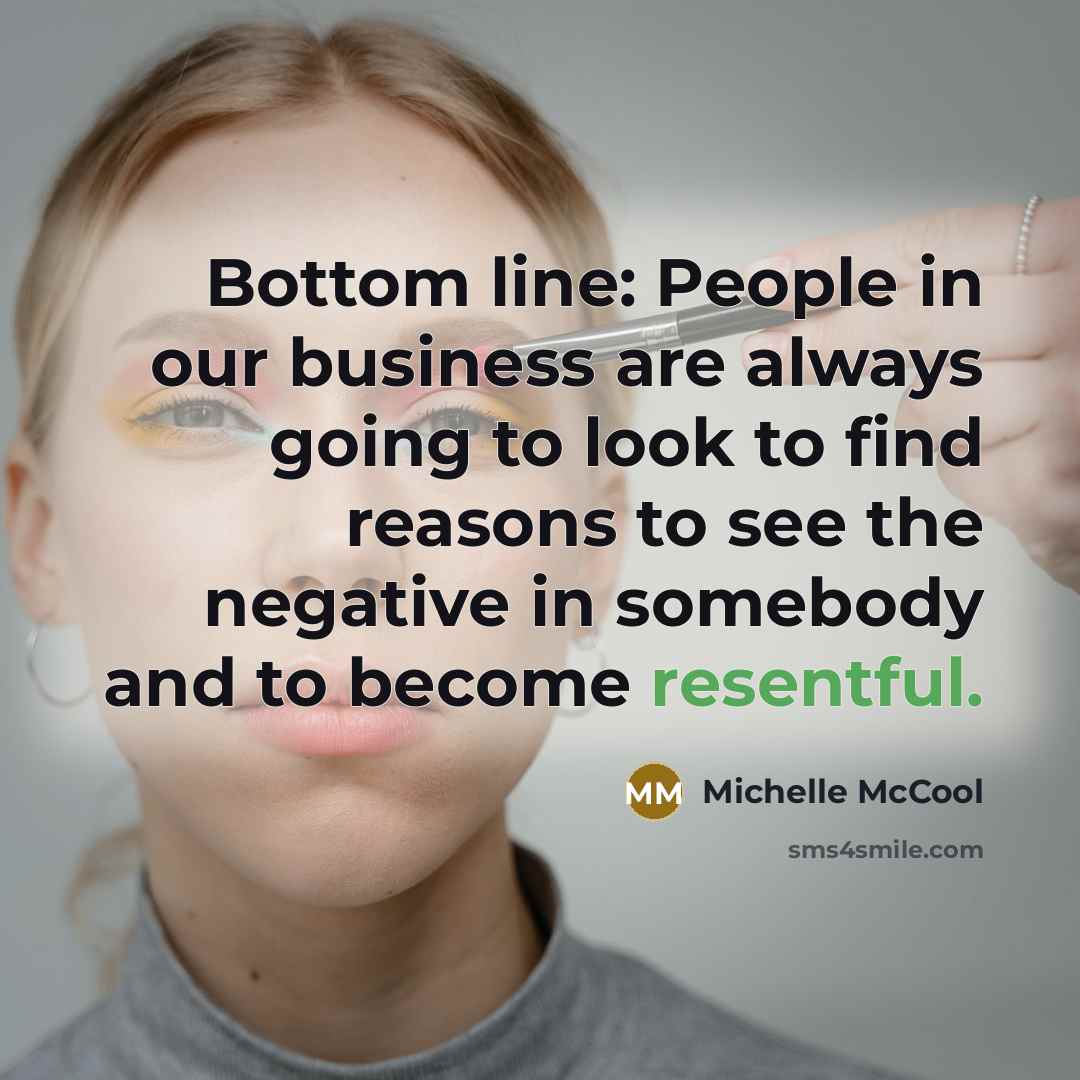 “Bottom line: People in our business are always going to…” quote by Michelle McCool