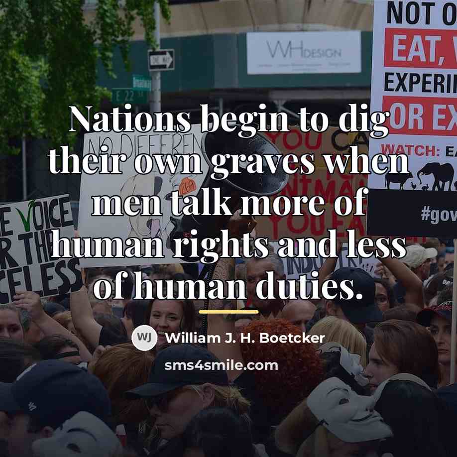 “Nations begin to dig their own graves when men talk…” quote by William J. H. Boetcker