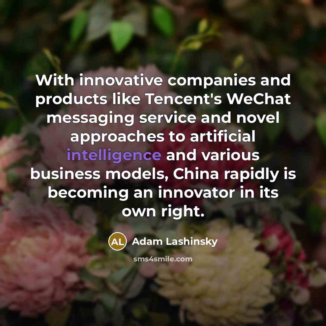 “With innovative companies and products like Tencent's WeChat messaging service…” quote by Adam Lashinsky