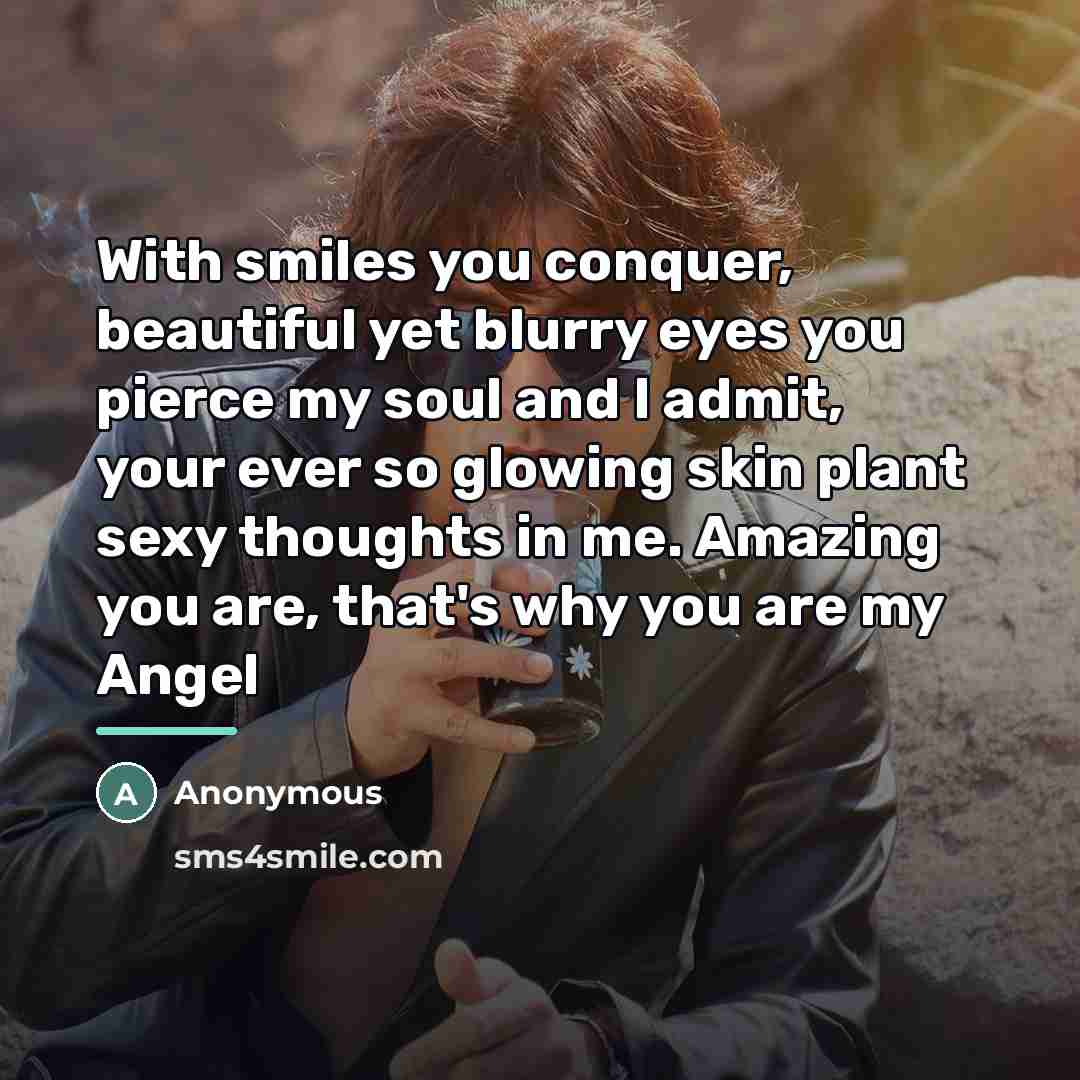 “With smiles you conquer, beautiful yet blurry eyes you pierce…” quote by Anonymous