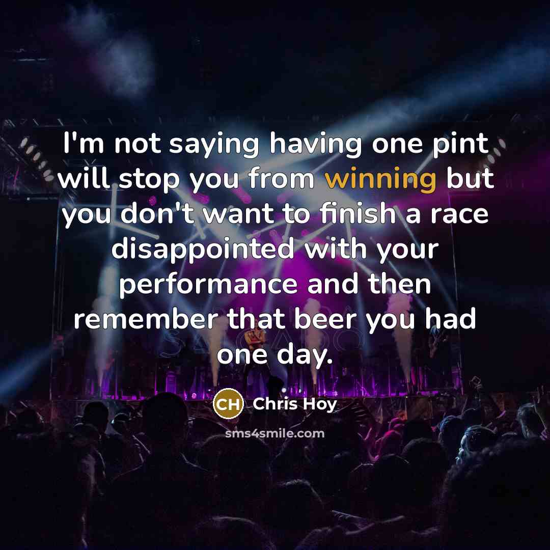“I'm not saying having one pint will stop you from…” quote by Chris Hoy