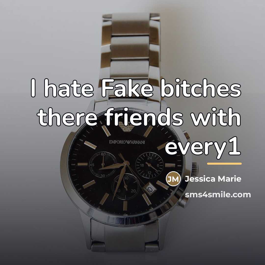 “I hate Fake bitches there friends with every1…” quote by Jessica Marie