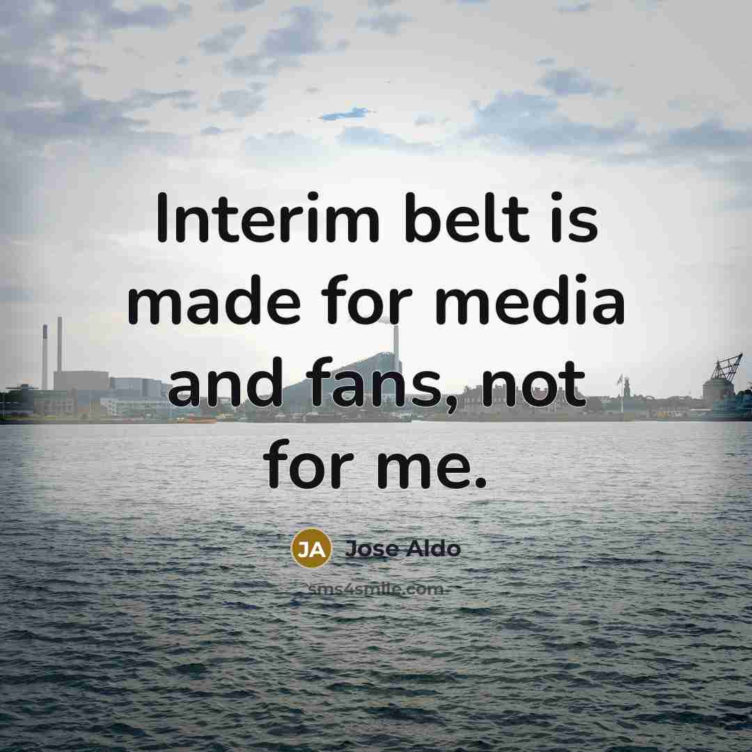 “Interim belt is made for media and fans, not for…” quote by Jose Aldo