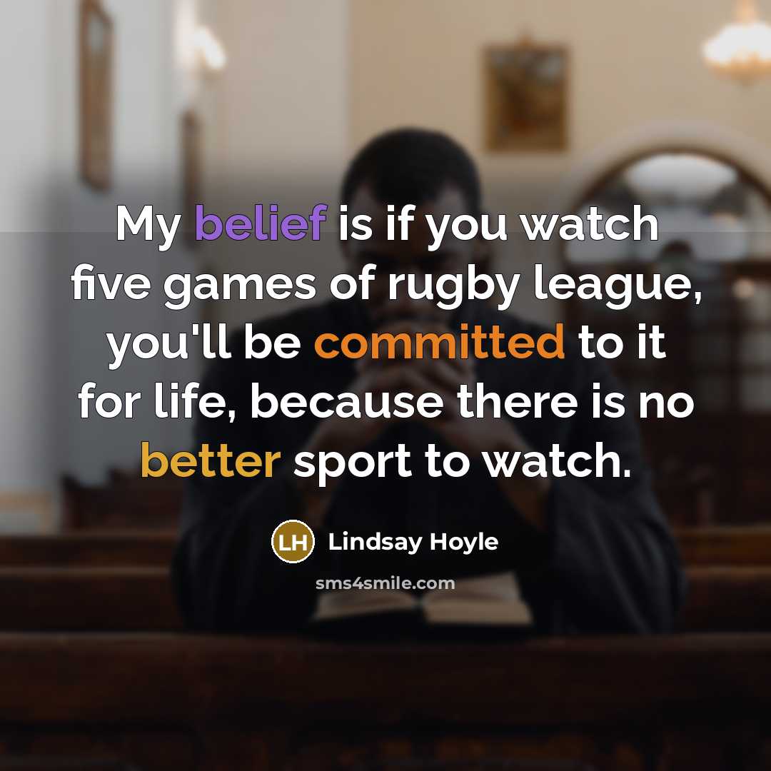 “My belief is if you watch five games of rugby…” quote by Lindsay Hoyle