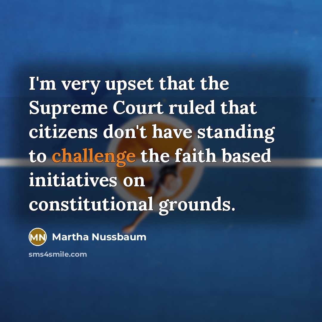 “I'm very upset that the Supreme Court ruled that citizens…” quote by Martha Nussbaum