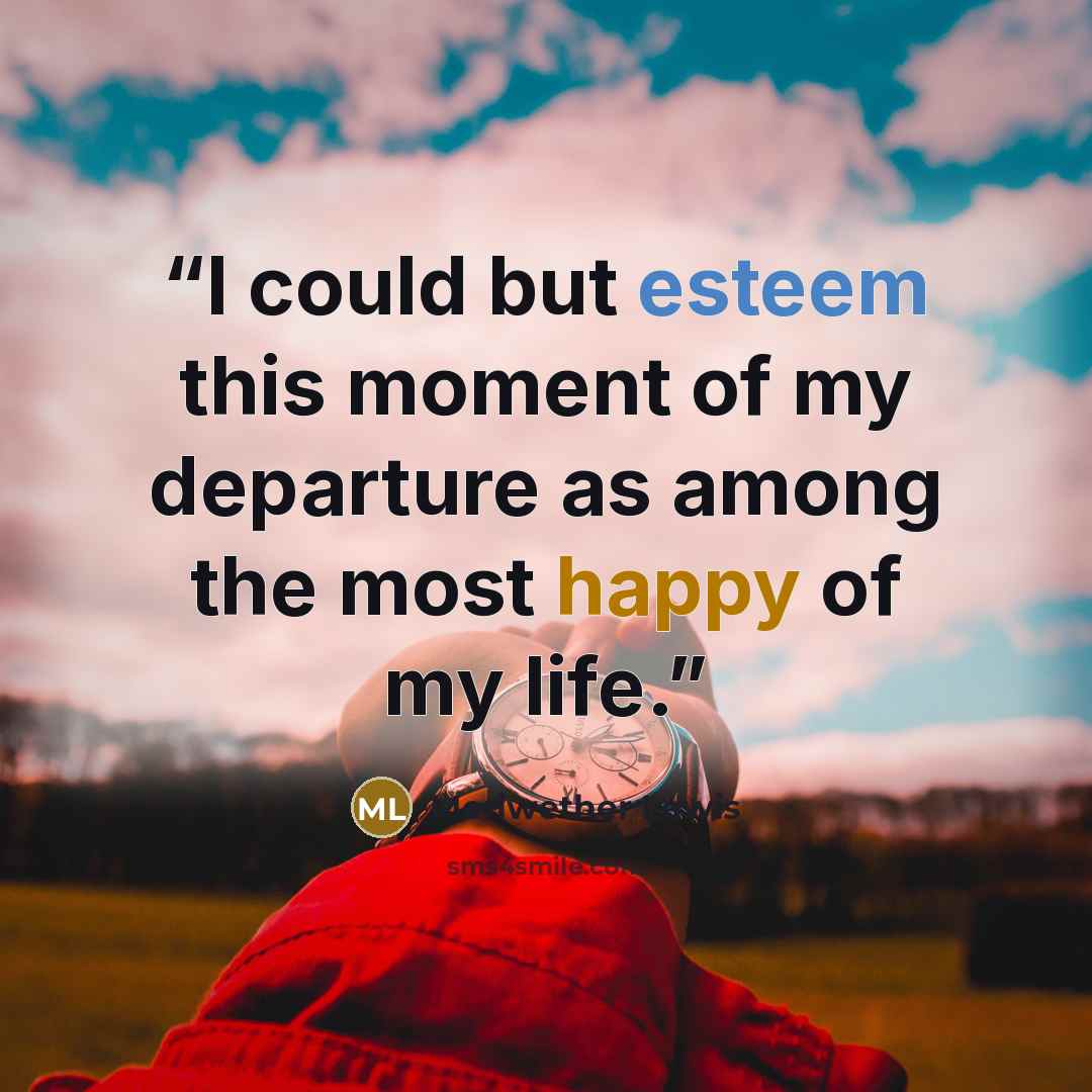 “I could but esteem this moment of my departure as among the most happy of my life.” quote by Meriwether Lewis
