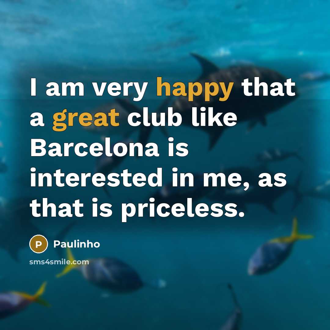 “I am very happy that a great club like Barcelona…” quote by Paulinho