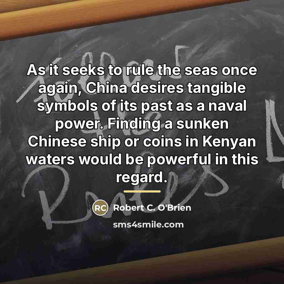 “As it seeks to rule the seas once again, China…” quote by Robert C. O'Brien