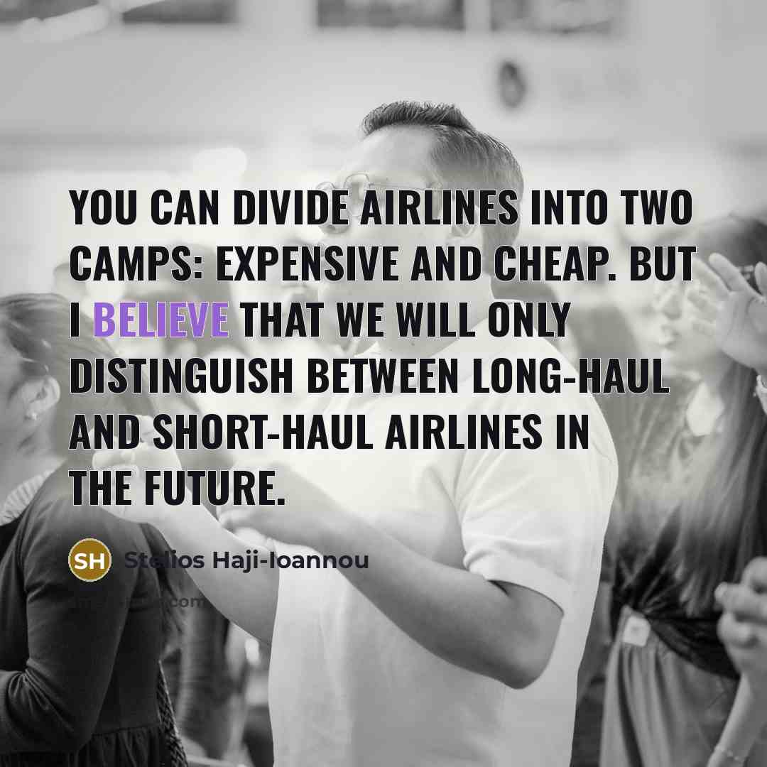 “You can divide airlines into two camps: expensive and cheap.…” quote by Stelios Haji-Ioannou