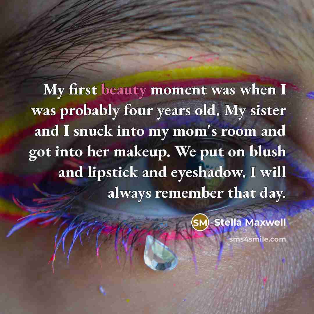 “My first beauty moment was when I was probably four…” quote by Stella Maxwell