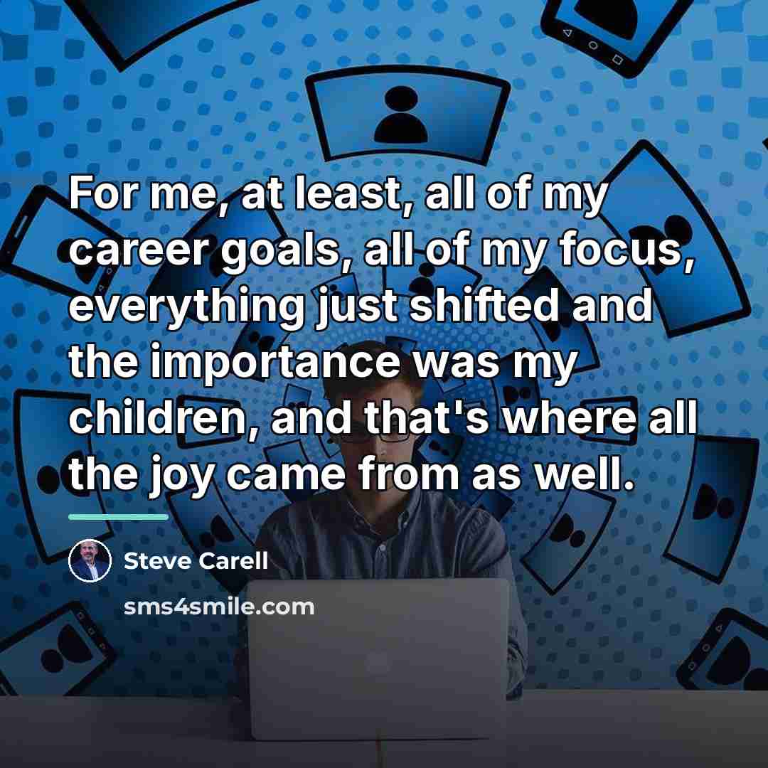“For me, at least, all of my career goals, all…” quote by Steve Carell