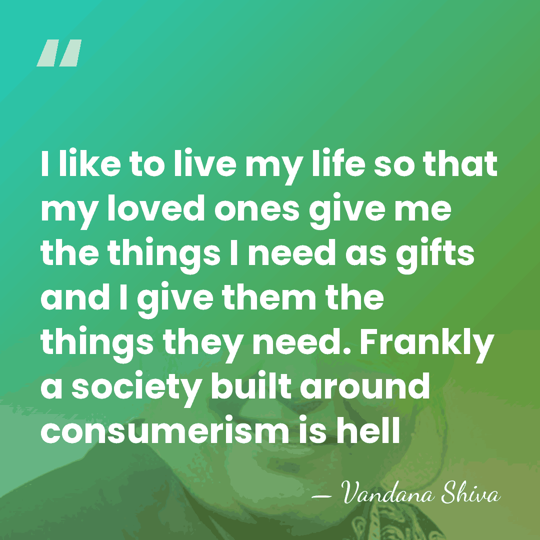 I like to live my life so that my loved ones give&hellip; - Vandana Shiva