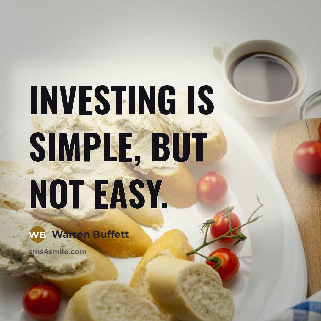 “Investing is simple, but not easy.…” quote by Warren Buffett