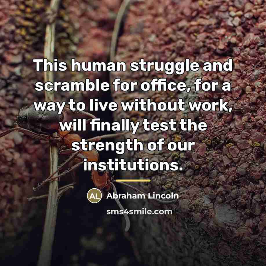 “This human struggle and scramble for office, for a way…” quote by Abraham Lincoln